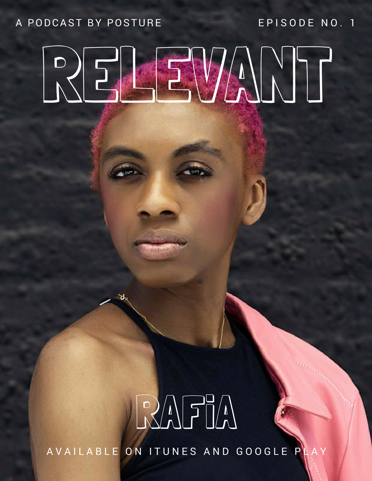 RAFiA-artist-Relevant-Podcast-Posture-Magazine